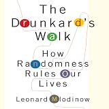 The Drunkard's Walk: How Randomness Rules Our Lives