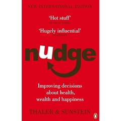 Nudge: Improving Decisions About Health, Wealth and Happiness