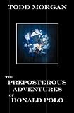 The Preposterous Adventures of Donald Polo