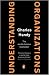 Understanding Organizations [Fourth Edition]