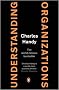 Understanding Organizations [Fourth Edition]