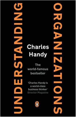 Understanding Organizations [Fourth Edition]