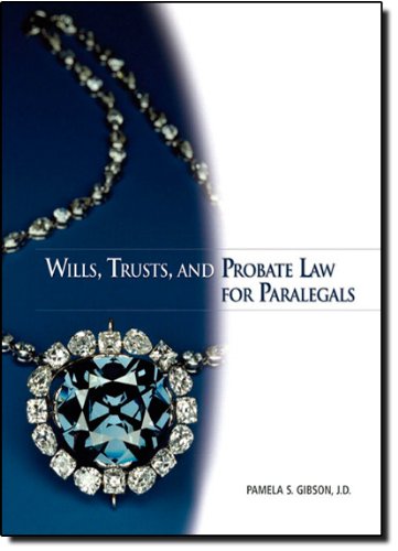 Wills, Trusts, and Probate Law for Paralegals