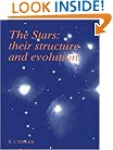 The Stars: Their Structure and Evolution