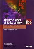 Employee views of ethics at work : the 2008 national survey