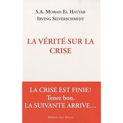 La v�rit� sur la crise