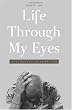 Life Through My Eyes: Distracted Generation