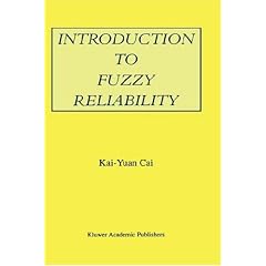 Introduction to Fuzzy Reliability (The Springer International Series in Engineering and Computer Science)