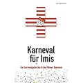 Karneval f�r Imis: Ein Survivalguide durch den K�lner Karneval