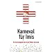 Karneval f�r Imis: Ein Survivalguide durch den K�lner Karneval