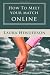 How To Meet Your Match Online: The Last Dating, Love, Or Marriage Guide You'll Ever Need