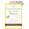 The Emotionally Healthy Woman: Eight Things You Have to Quit to Change Your Life