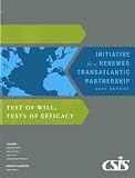 Test of will, tests of efficacy : initiative for a renewed transatlantic partnership 2005 report