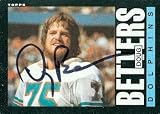 Doug Betters Autographed/Hand Signed Football Card (Miami Dolphins) 1985 Topps #302