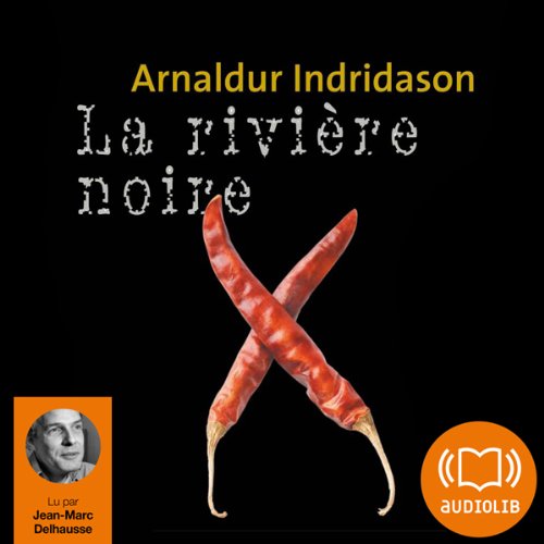 La rivière noire (Commissaire Erlendur Sveinsson 9)