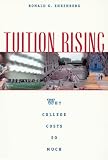 41Dd0Lbln%2BL. SL160  Tuition Rising: Why College Costs So Much, With a new preface