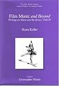 Film Music and Beyond (Hans Keller Archive)