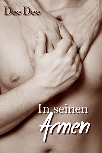 In seinen Armen: Gay Romance (German Edition)