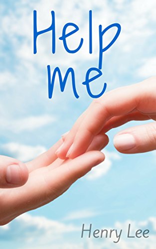 Help Me: What to Do When You Feel Hopeless and Lost about Life, How to Overcome Depression (Depression, Self Help, Help Me)