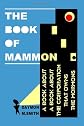The Book of Mammon: A Book About A Book About The Corporation That Owns The Mormons