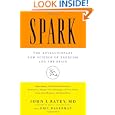 Spark: The Revolutionary New Science of Exercise and the Brain by John J. Ratey and Eric Hagerman