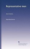 Representative men: Seven lectures,