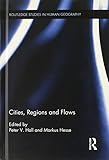 Cities, regions and flows