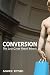 Conversion: The Last Great Retail Metric