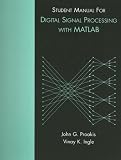 Digital Signal Processing Using MATLAB: Student Manual