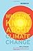What We Know About Climate Change (Boston Review Books)