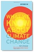 What We Know About Climate Change (Boston Review Books)