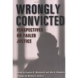 wrongly convicted perspectives on failed justice critical issues in crime and society