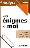 Les énigmes du moi