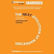 The Next Evolution of Marketing: Connect with Your Customers by Marketing with Meaning | [Bob Gilbreath]