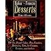 Bake and Freeze Desserts: 130 Do-Ahead Cakes, Pies, Cookies, Brownies, Bars, Ice Creams, Terrines, and Sorbets