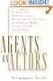 Agents on Actors: Sixty Professionals Share Their Secrets on Finding Work on the Stage and Screen