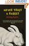 Never Trust a Rabbit