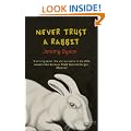 Never Trust a Rabbit