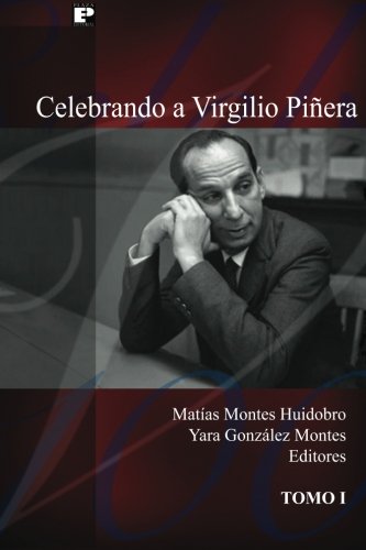 Celebrando a Virgilio Piñera (Tomo 1) (Spanish Edition)