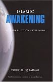 Islamic Awakening Between Rejection and Extremism