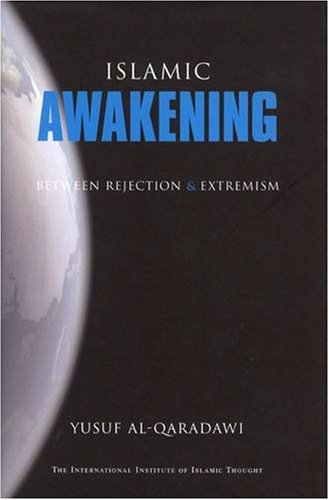 Islamic Awakening Between Rejection and Extremism