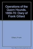 The operations of the Quorn Hounds 1869-70 : the diary of Frank Gillard