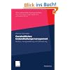 Ganzheitliches Instandhaltungsmanagement: Aufbau, Ausgestaltung und Bewertung (Techno-�konomische Forschung und Praxis)