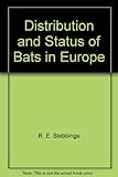 Distribution and status of bats in Europe