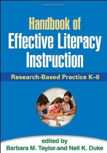 Handbook of Effective Literacy Instruction: Research-Based Practice K-8 [Hardcover] [2013] Pro Ed. Barbara M. Taylor EdD, Nell K. Duke EdD