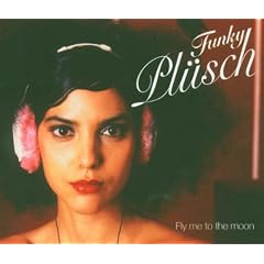 Funky Pl�sch - Fly me to the moon