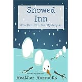 Snowed Inn (Who-Dun-Him Inn Cozy Mystery #1)