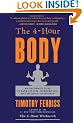 The 4-Hour Body: An Uncommon Guide to Rapid Fat-Loss, Incredible Sex, and Becoming Superhuman
