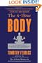 The 4-Hour Body: An Uncommon Guide to Rapid Fat-Loss, Incredible Sex, and Becoming Superhuman