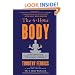 The 4-Hour Body: An Uncommon Guide to Rapid Fat-Loss, Incredible Sex, and Becoming Superhuman